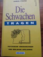 Die Schwachen tragen Psychische Erkrankungen Niedersachsen - Wienhausen Vorschau