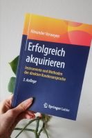 Erfolgreich akquirieren Methoden direkten Kundensprache Buch Hessen - Wetter (Hessen) Vorschau