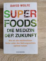 Super Foods von David Wolfe Sachsen - Sehmatal-Sehma Vorschau