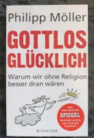 Buch: Gottlos glücklich von Philipp Möller Rheinland-Pfalz - Diez Vorschau
