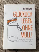 Bea Johnson: Glücklich leben ohne Müll Zero Waste Leipzig - Großzschocher Vorschau