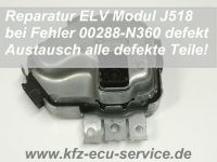 Reparatur ELV J518 4F0905852B 4F0910852 Audi 4F Q7 N360 00288 Niedersachsen - Wolfsburg Vorschau