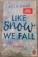 Like Snow we fall NEU Ayla Dade Buch Berlin - Spandau Vorschau