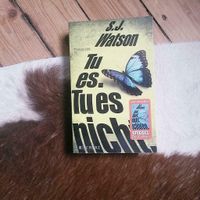 S. J. Watson Tu es. Tu es nicht. Fischer Verlag Nordrhein-Westfalen - Herne Vorschau