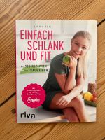 Sophia Thiel Einfach schlank und fit Buch Rheinland-Pfalz - Kerpen (Eifel) Vorschau