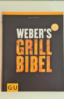Weber’s Grillbibel - wie NEU Nordrhein-Westfalen - Bad Salzuflen Vorschau