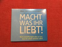 CD OVP Hörbuch ‚Macht was ihr liebt‘ Baden-Württemberg - Zaberfeld Vorschau