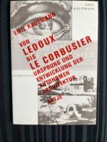 Emil Kaufmann von Ledoux bis Le Corbusier - Autonome Architektur Nordrhein-Westfalen - Detmold Vorschau
