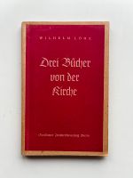 Wilhelm Löhe  Drei Bücher von der Kirche [Hilfe für´s Amt, Band 9 Dortmund - Innenstadt-Ost Vorschau