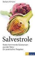 Salvestrole - Krebshemmende Substanzen - Barbara Allmann - neu München - Trudering-Riem Vorschau