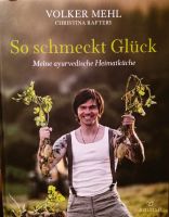 Buch So schmeckt Glück von Volker Mehl Stuttgart - Mühlhausen Vorschau