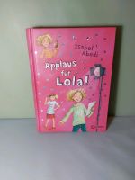 cooles Buch Applaus für Lola von Isabel Abedi. Wie neu! Münster (Westfalen) - Centrum Vorschau