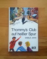 THOMMY'S CLUB AUF HEIßER SPUR ~ von Gisela Jahn, Kinderbuch 1971 Sachsen - Bad Lausick Vorschau