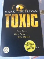 TOXIC VON MARK T. SULLIVAN Hessen - Brachttal Vorschau