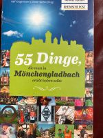 Buch 55 Dinge die man in Mönchengladbach erlebt haben sollte Nordrhein-Westfalen - Willich Vorschau