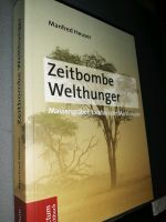 Zeitbombe Welt Hunger Massengräber Exodus Marshallplan Heuser Berlin - Pankow Vorschau