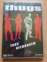 DVD thugs... , TRAU NIEMANDEM Bochum - Bochum-Nord Vorschau