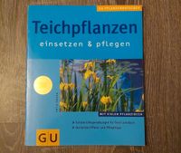 Teichpflanzen einsetzen & pflegen, Buch Bayern - Nersingen Vorschau