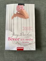 Bevor ich sterbe: Roman von Jenny Downham Schleswig-Holstein - Windeby Vorschau