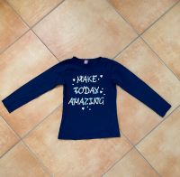 Langarm-Shirt Gr. 122 „Make today amazing“ Bayern - Hallbergmoos Vorschau