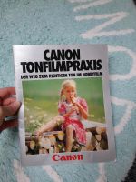 Canon Tonfilmpraxis, Der Weg zum richtigen Ton im Hobbyfilm Nordrhein-Westfalen - Wenden Vorschau