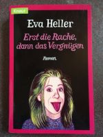 Eva Heller - Erst die Rache, dann das Vergnügen — 3€ Hessen - Kirchheim Vorschau