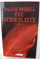 Die Todesliste; Sallie Bissell; Thriller Roman; Taschenbuch Verl. Rheinland-Pfalz - Neustadt an der Weinstraße Vorschau