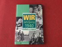 Buch: Wir Jahrgang 1940 Kindheit und Jugend Lübeck - Travemünde Vorschau