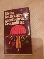 Buch"Kleine Bettlektüre für unentbehrliche Großmütter" Stuttgart - Hedelfingen Vorschau