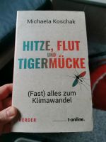 Hitze, Flut und Tigermücke Herder Michaela Koschak Sachsen - Remse Vorschau