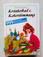 Kräuterbad & Katerstimmung, 999 Hausrezepte für die Gesundheit Niedersachsen - Isenbüttel Vorschau