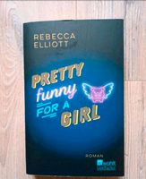 Pretty funny for a girl,  Rebecca Elliott,  gebraucht und gelesen Obervieland - Arsten Vorschau