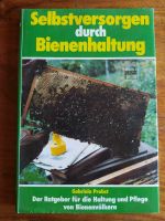Selbstversorgung durch Bienenhaltung, Gabriele Probst Nordrhein-Westfalen - Mülheim (Ruhr) Vorschau