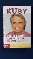 Heilung - Das Wunder in uns v. Clemens Kuby Niedersachsen - Großefehn Vorschau