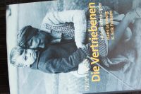 Die Vertriebenen, Hitlers letzte Opfer, K. Erik Franzen Bayern - Grafengehaig Vorschau