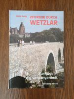 Zeitreise durch Wetzlar - Ausflüge in die Vergangenheit - I. Jung Hessen - Lahnau Vorschau