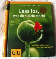 Sigrid Engelbrecht Lass los, was dich klein macht Neu GU Verlag-d Baden-Württemberg - Vaihingen an der Enz Vorschau