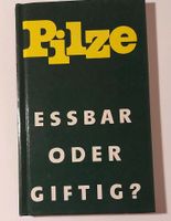 Pilze - essbar oder giftig? Mecklenburg-Vorpommern - Bergen auf Rügen Vorschau