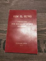 Heft Nordkorea Kim Il Sung: Thesen zur sozialistischen Bildung Sachsen - Zwickau Vorschau