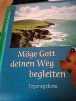 Möge Gott deinen Weg begleiten Segensgebete Q1q11111 Bayern - Augsburg Vorschau