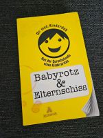 Babyrotz & Elternschiss - Aus der Sprechstunde eines Kinderarztes Nordrhein-Westfalen - Bünde Vorschau