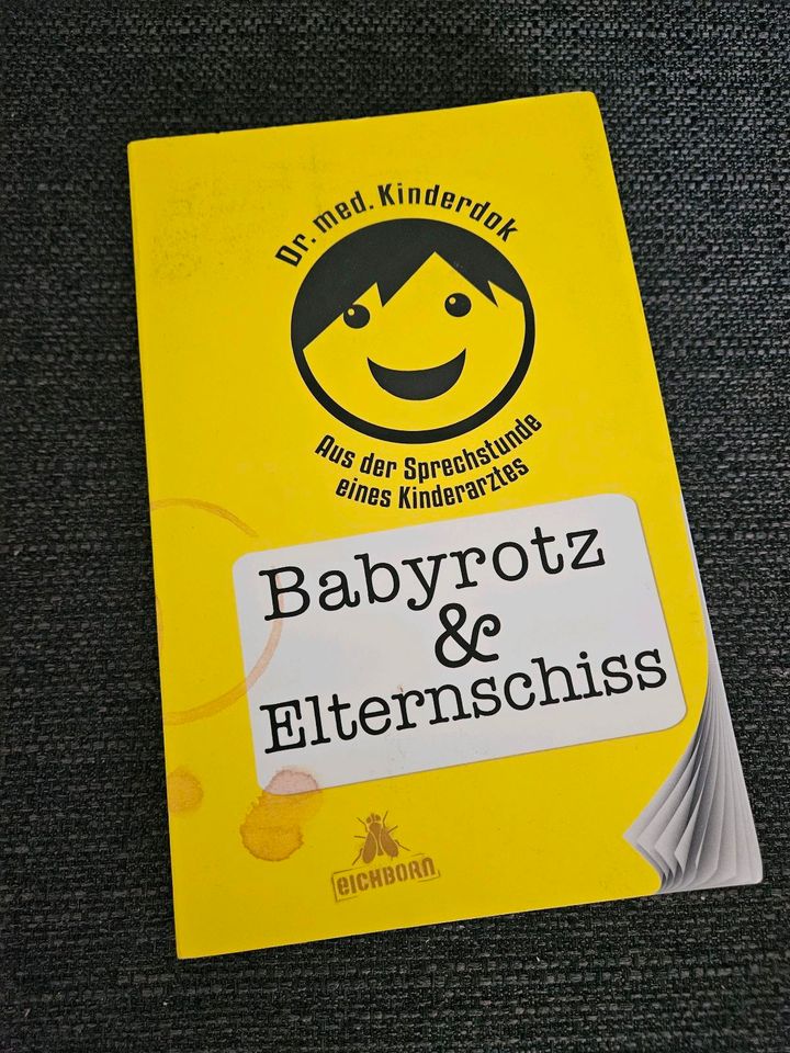 Babyrotz & Elternschiss - Aus der Sprechstunde eines Kinderarztes in Bünde