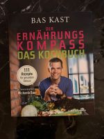 Bas Kast Ernährungskompass Das Kochbuch 111 Rezepte Michaela Baur Berlin - Spandau Vorschau