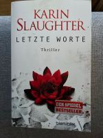 Karin Slaughter - Letzte Worte Nordrhein-Westfalen - Rhede Vorschau