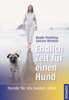 NEU Endlich Zeit für einen Hund - Beate Poetting, Sabine Winkler Nordrhein-Westfalen - Grevenbroich Vorschau