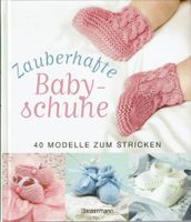 Bassermann – Zauberhafte Babyschuhe – 978-3-8094-3092-6 - neuw. Hessen - Langen (Hessen) Vorschau