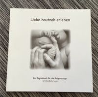 Babymassage Buch Liebe hautnah erleben Bayern - Büchenbach Vorschau