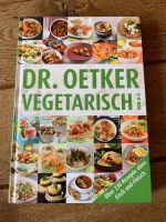 Buch, Dr. Oetker, Vegetarisch von A - Z mit über 230 Rezepte ohne Niedersachsen - Winsen (Luhe) Vorschau