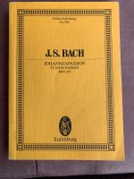 Bach Johannespassion, Partitur, Eulenburg, BWV 245 Baden-Württemberg - Vaihingen an der Enz Vorschau