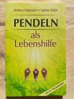 PENDELN als Lebenshilfe, Buch Andrea Hülpüsch ◾ Sabine Kühn Brandenburg - Fredersdorf-Vogelsdorf Vorschau